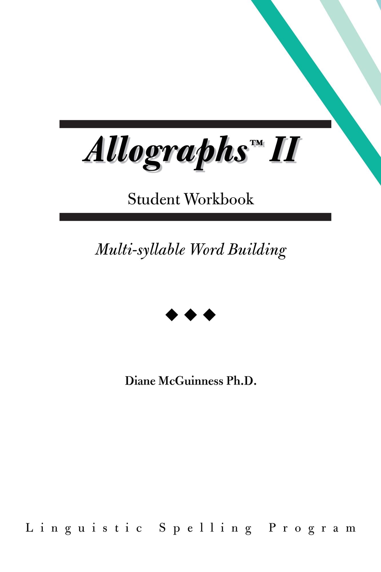 Allographs II Student Workbook: Multi-syllable Word Building