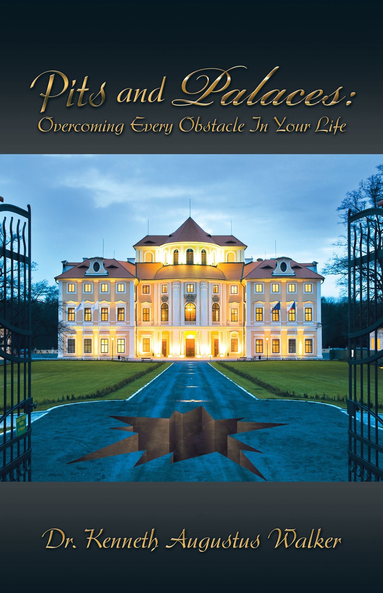 Pits and Palaces: Overcoming Every Obstacle In Your Life