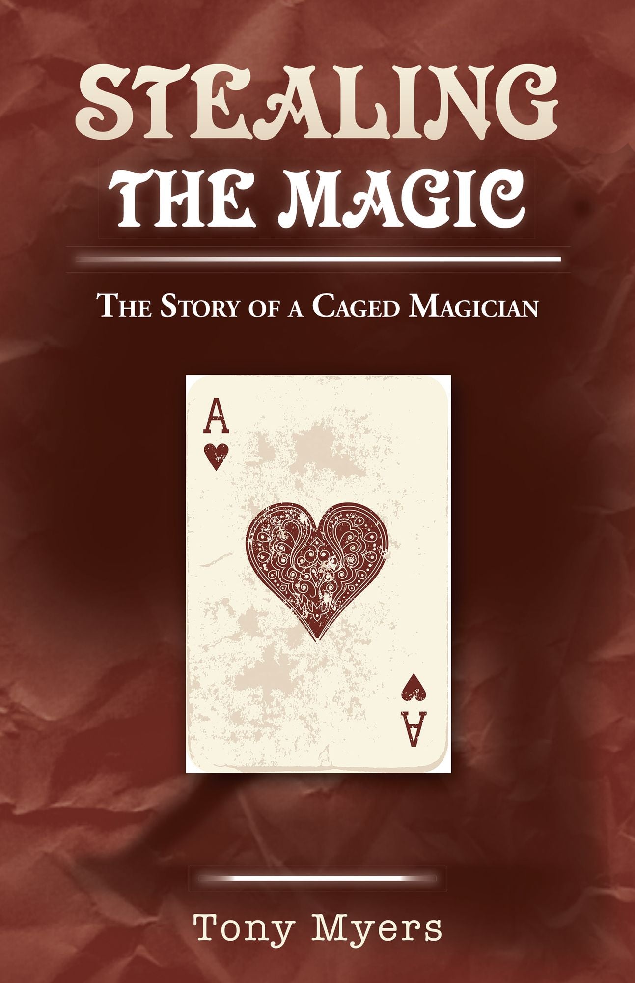 Stealing the Magic: The Story of a Caged Magician