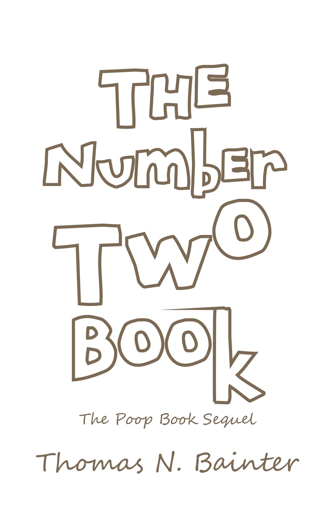 The Number Two Book: The Poop Book Sequel