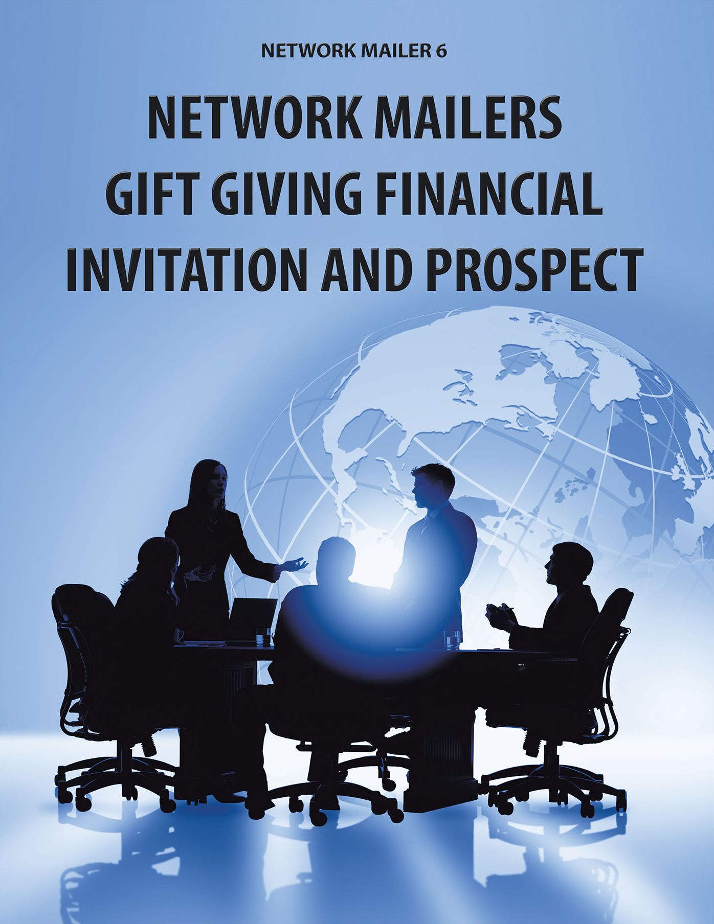Network Mailer 6: Network Mailers Gift Giving Financial Invitation and Prospect