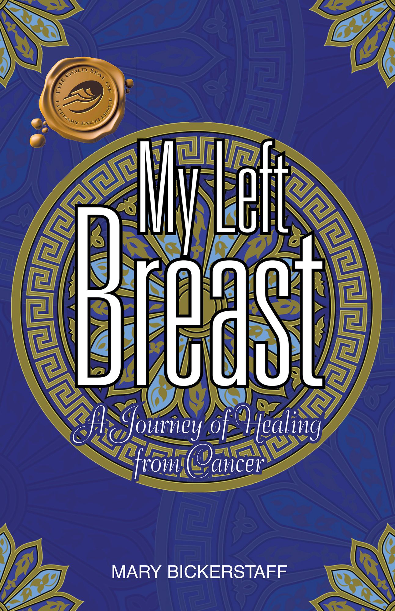 My Left Breast: A Journey of Healing from Cancer