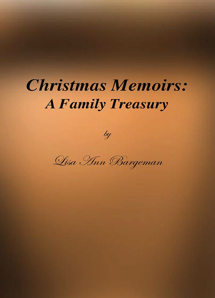 Christmas Memoirs: A Family Treasury