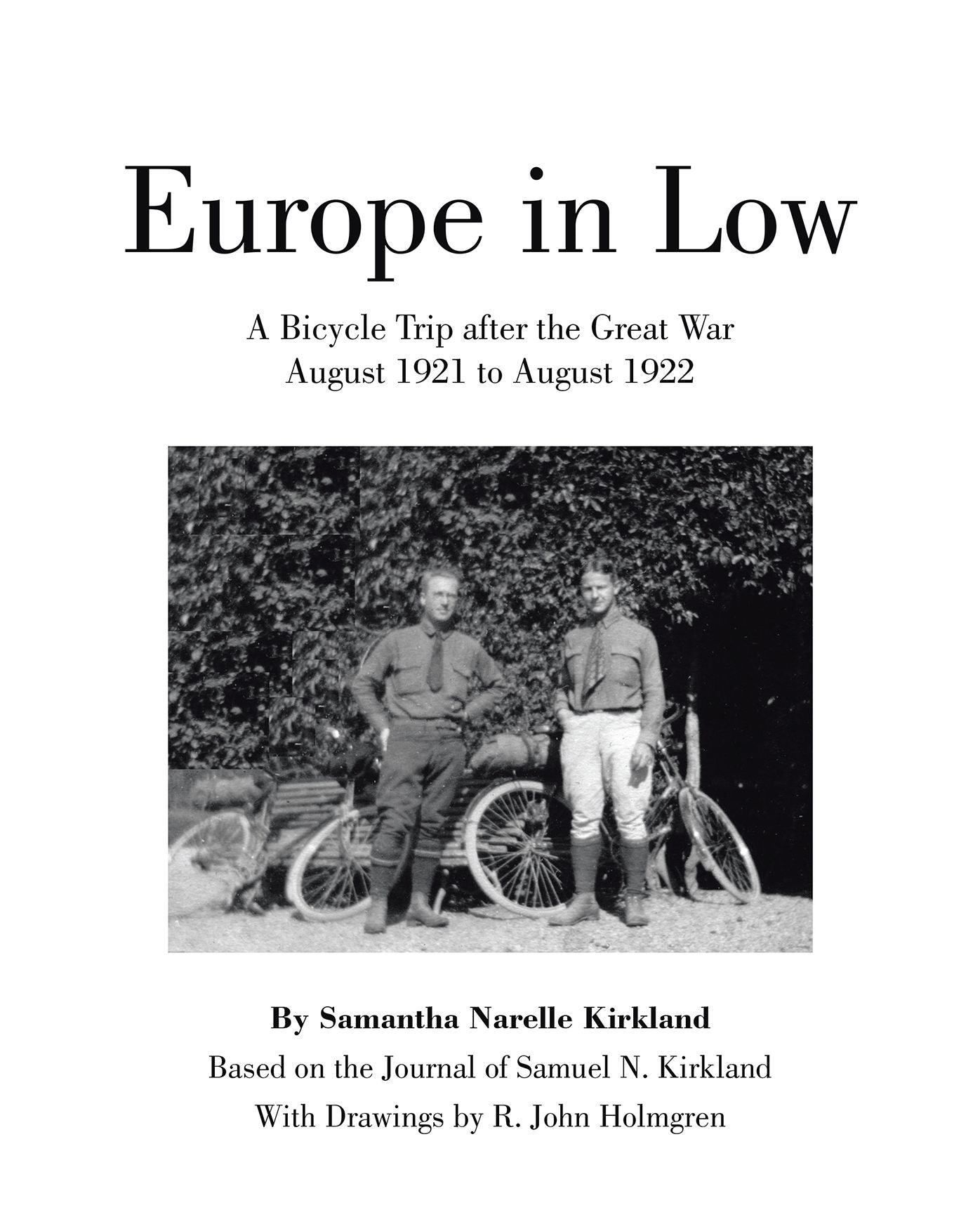 Europe in Low: A Bicycle Trip after the Great War August 1921 to August 1922