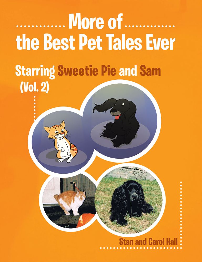 More of... the Best Pet Tales Ever: Starring Sweetie Pie and Sam (Vol. 2)