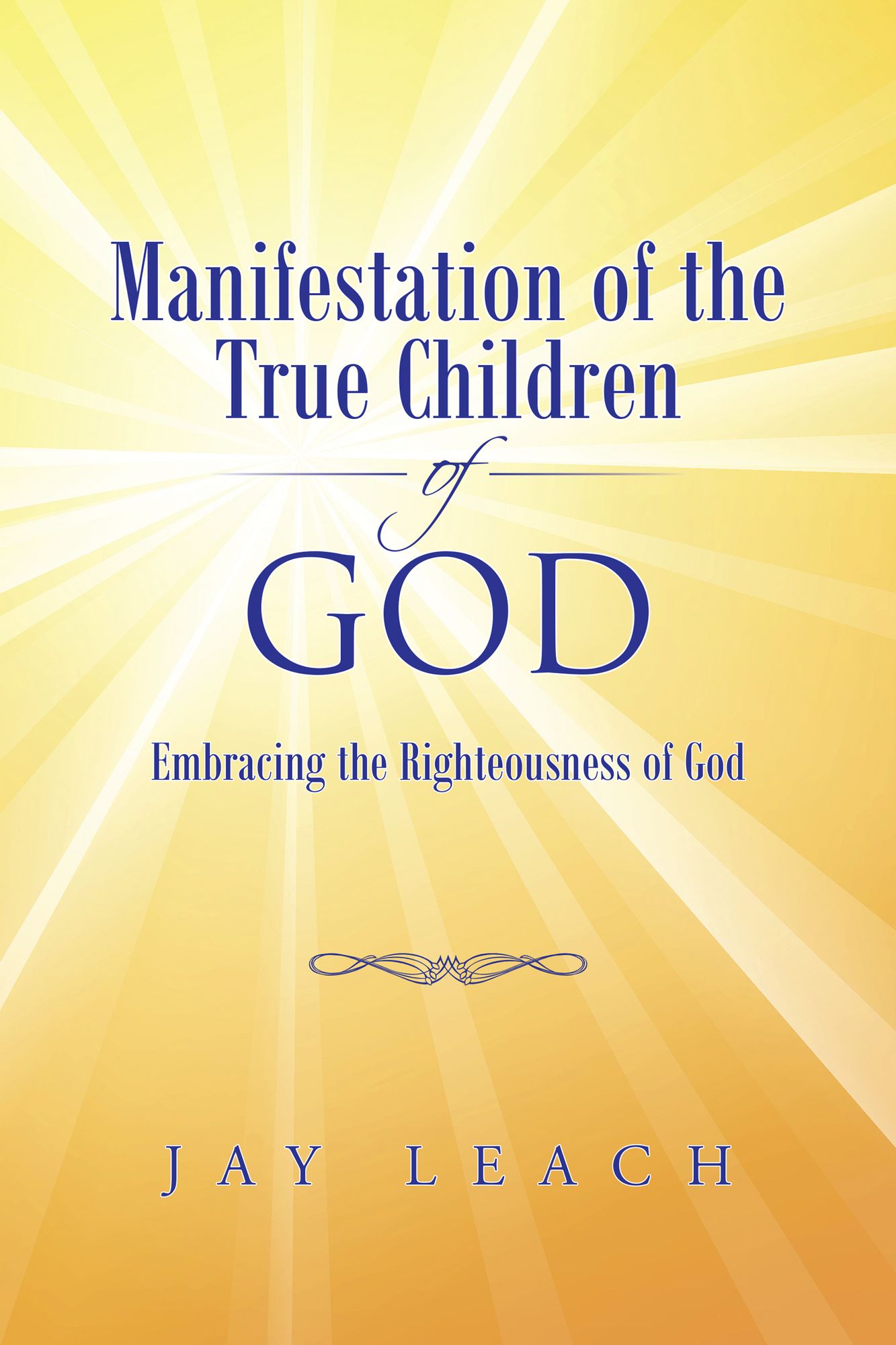 Manifestation of the True Children of God: Embracing the Righteousness of God