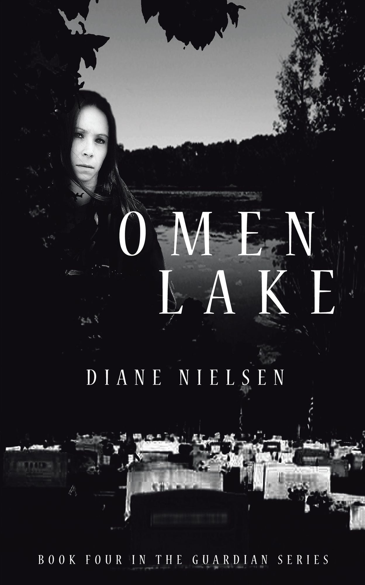 Omen Lake: Book Four in The Guardian Series