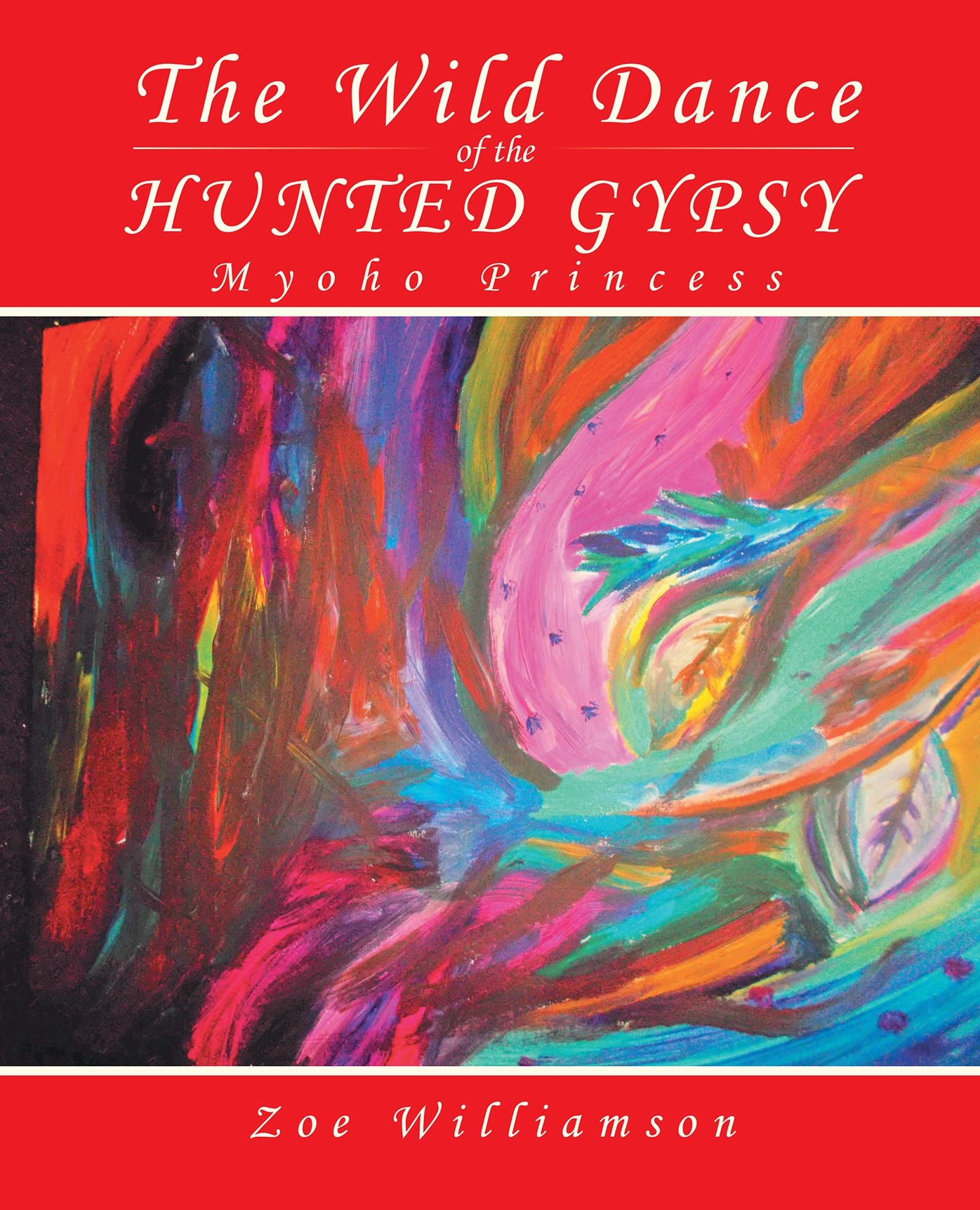 The Wild Dance of the Hunted Gypsy: Myoho Princess