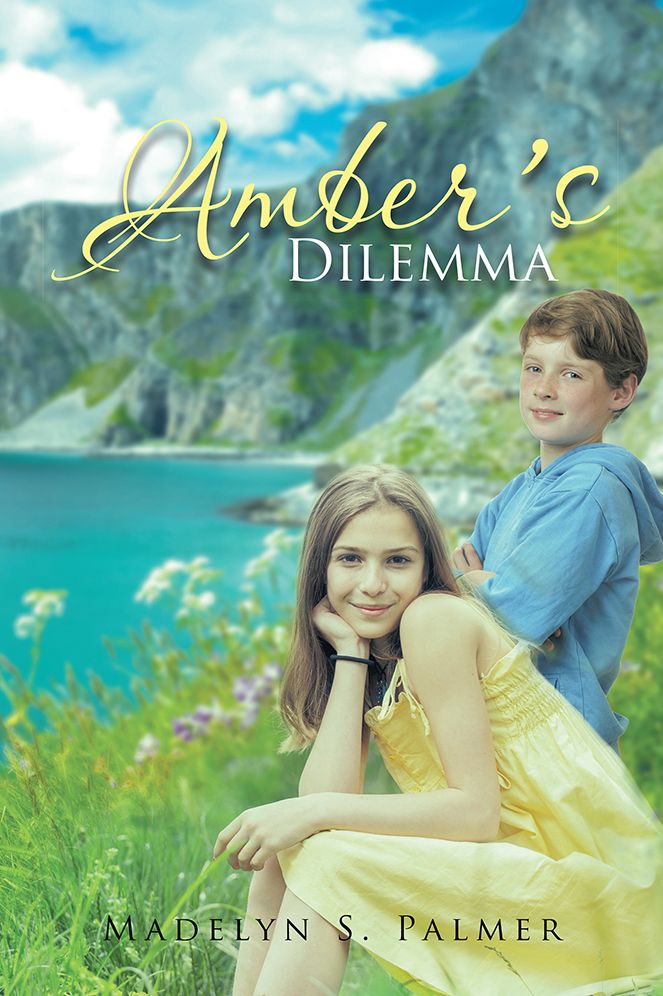 Amber's Dilemma: Book Ii of the Land of Sterling Series