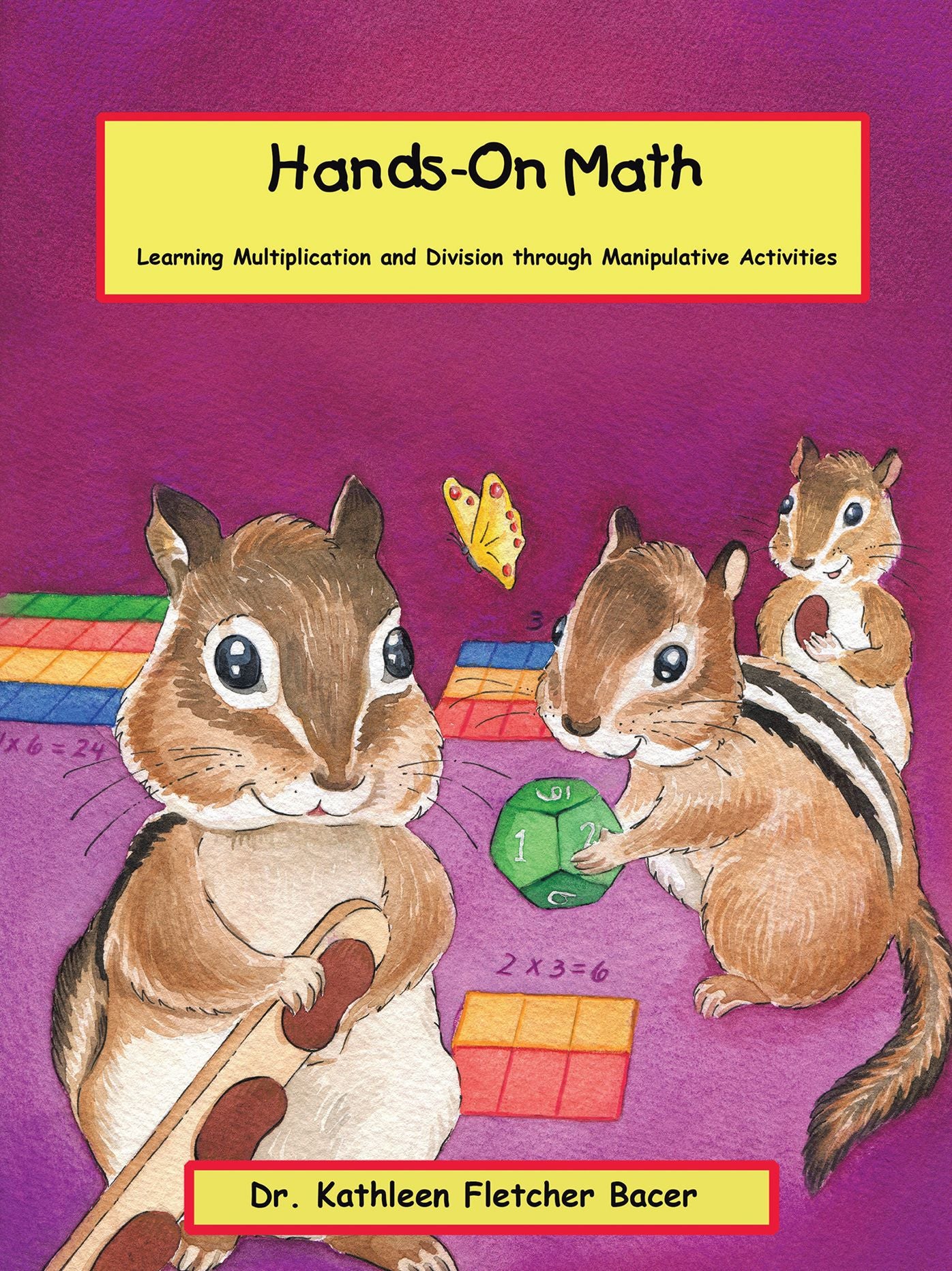 Hands-On Math: Learning Multiplication and Division Through Manipulative Activities (PagePerfect NOOK Book)