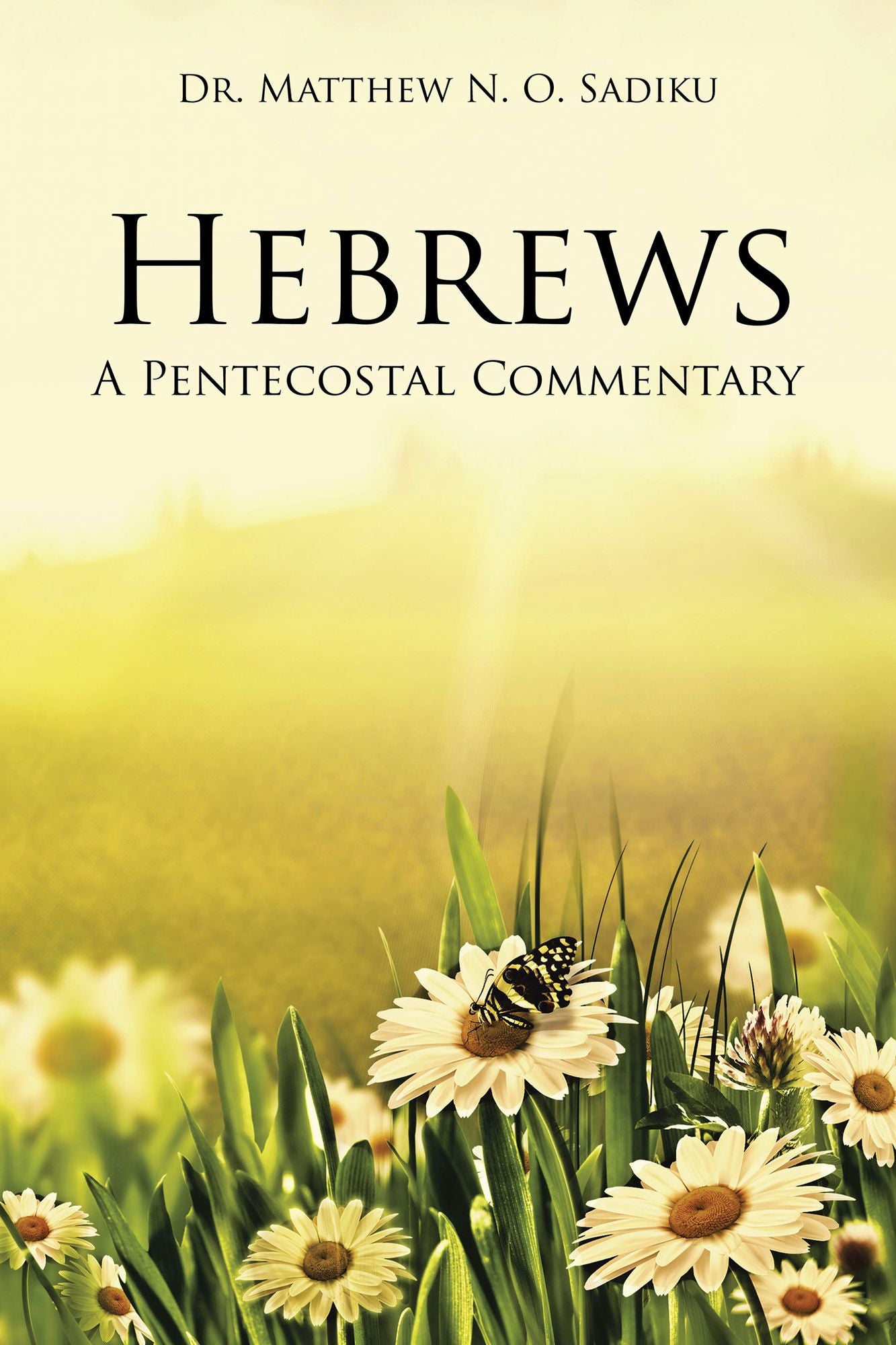 Hebrews: A Pentecostal Commentary
