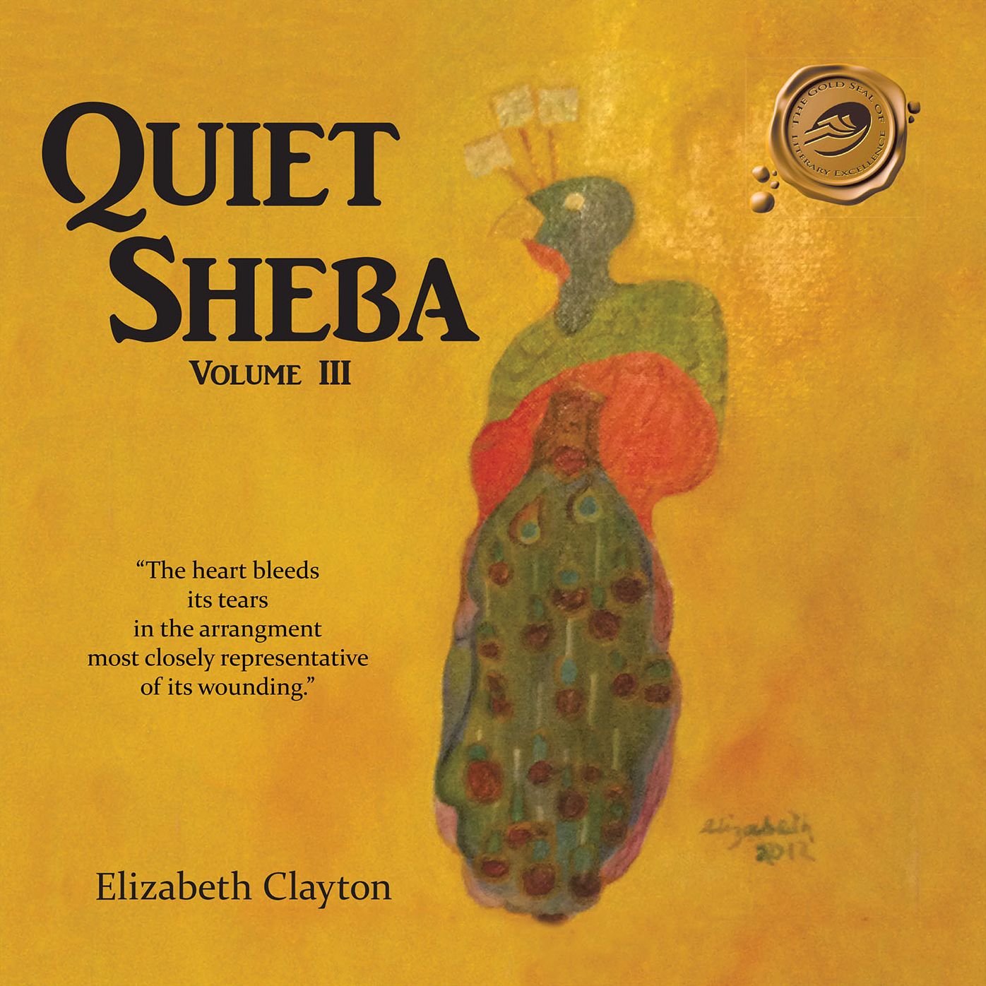 Quiet Sheba: Volume Iii