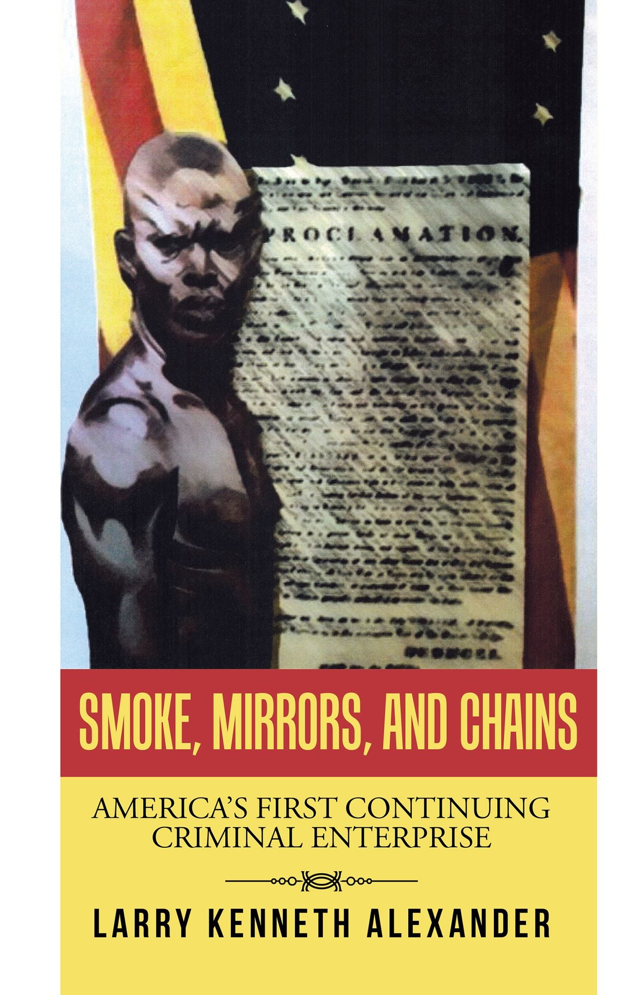 SMOKE, MIRRORS, and CHAINS: America's First Continuing Criminal Enterprise