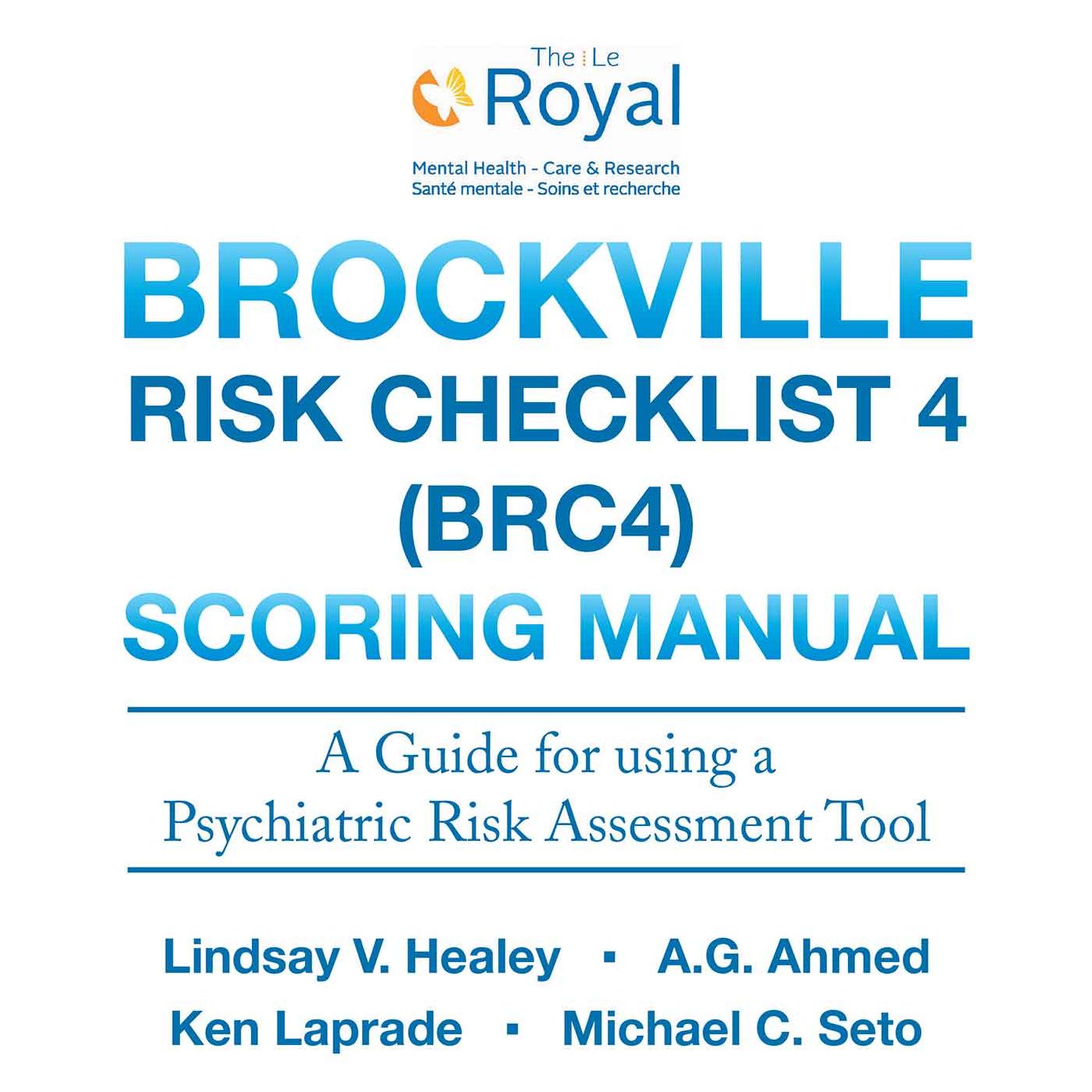Brockville Risk Checklist 4 (BRC4): Scoring Manual: A Guide for Using a Forensic Risk Assessment Tool