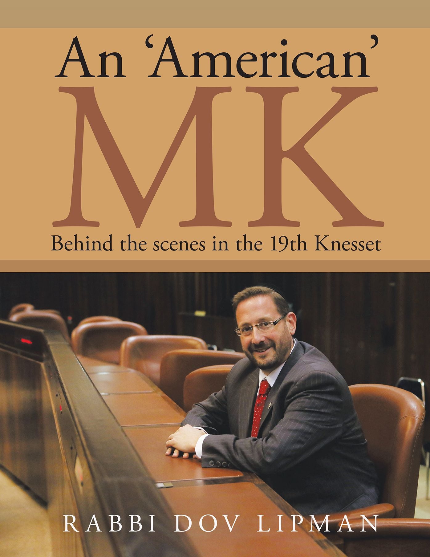 An 'American' MK: Behind the Scenes in the 19th Knesset