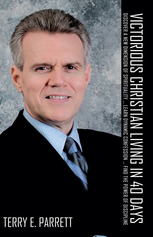 Victorious Christian Living in 40 Days: Discover a New Dimension of Spirutality ... Learn Dynamic Confession ... Find the Power of Dsicipline