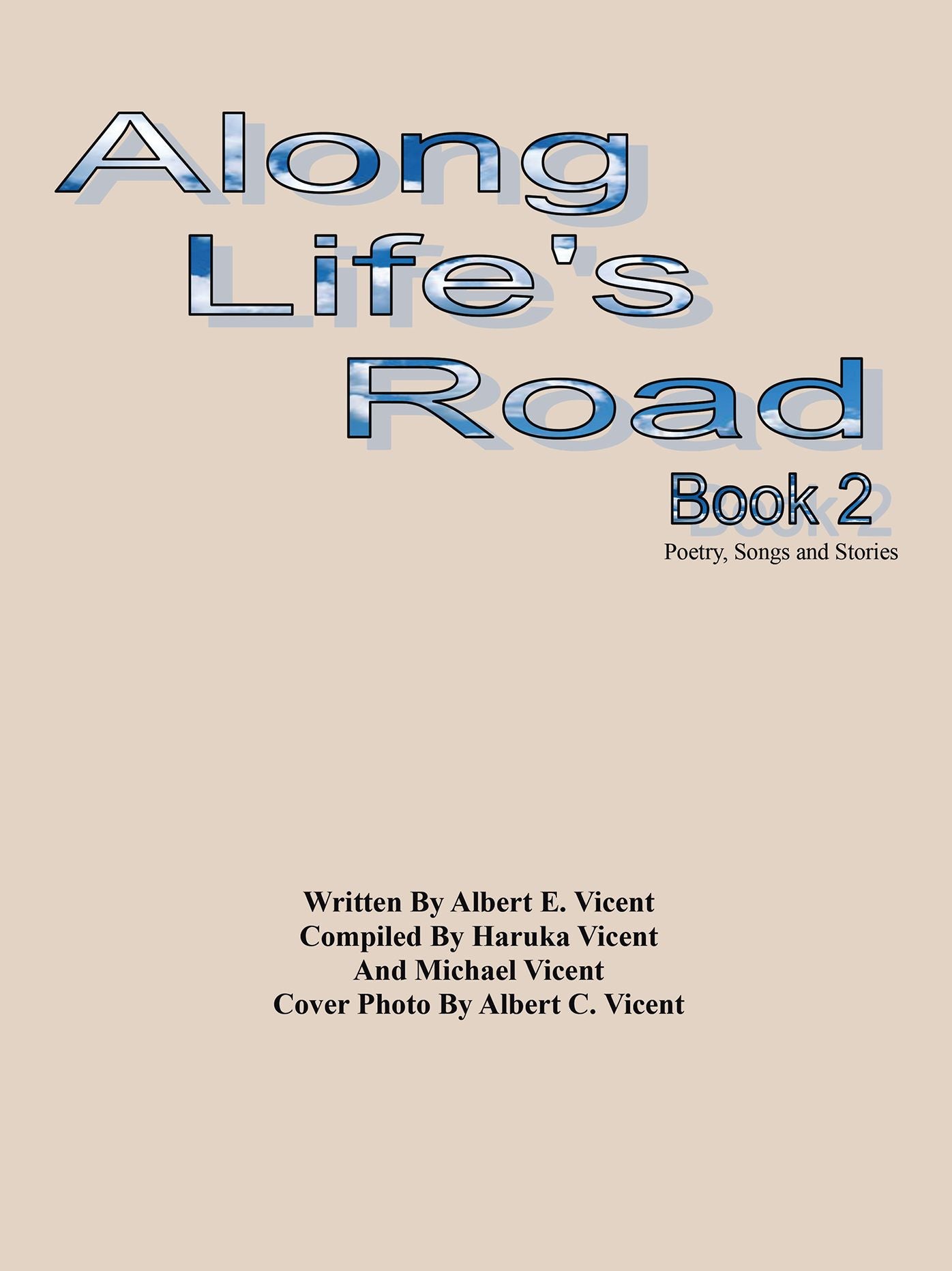 Along Life's Road: Book 2 Poetry, Songs and Stories