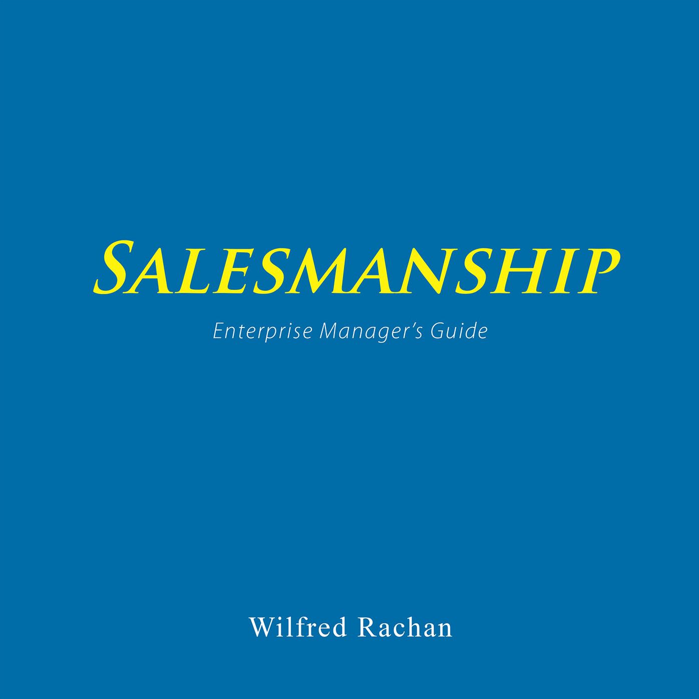 Salesmanship: Enterprise Manager's Guide