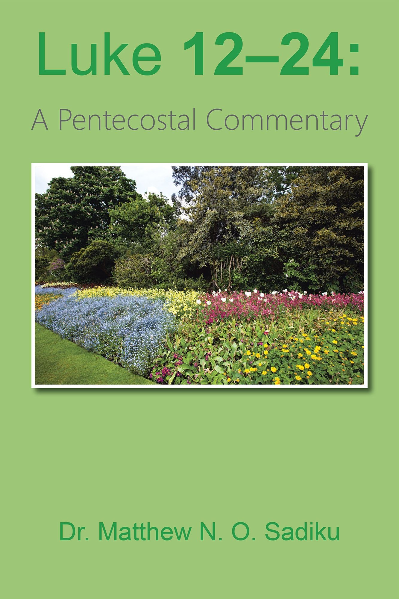 Luke 12-24:: A Pentecostal Commentary