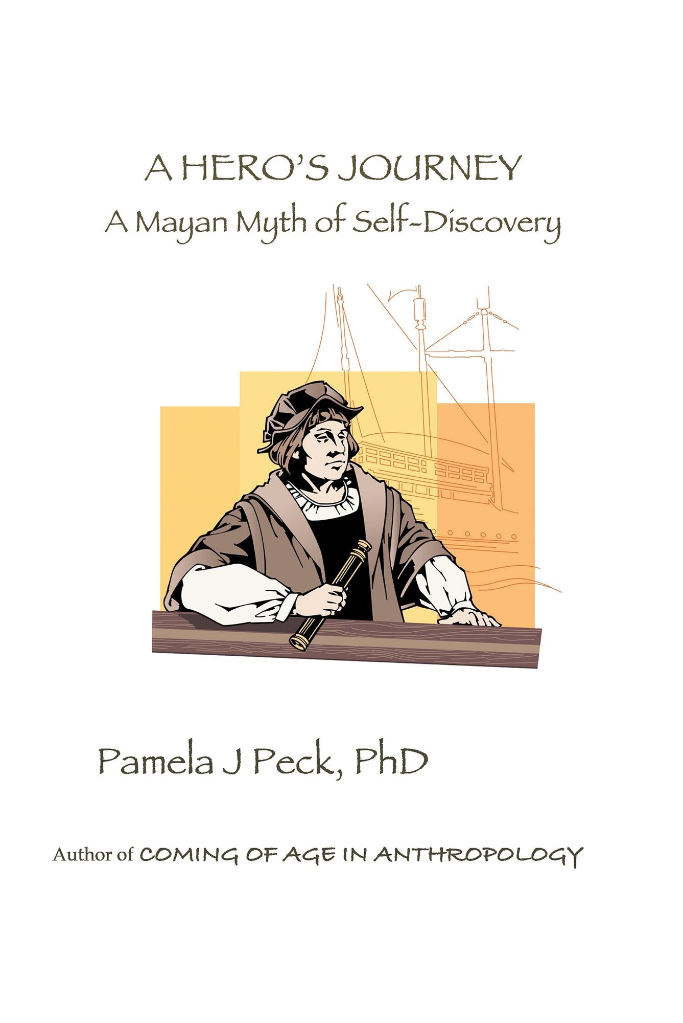A Hero's Journey: A Mayan Myth of Self-Discovery