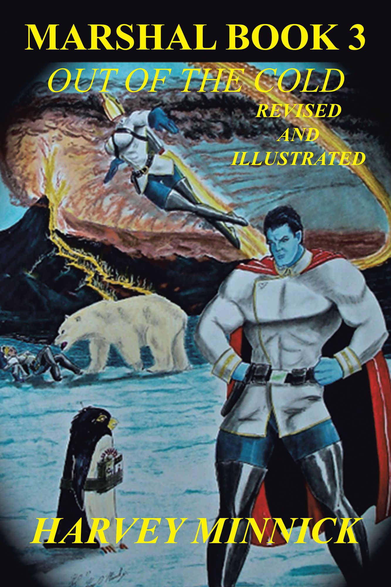 Marshal Book 3: Out of the Cold Revised and Illustrated