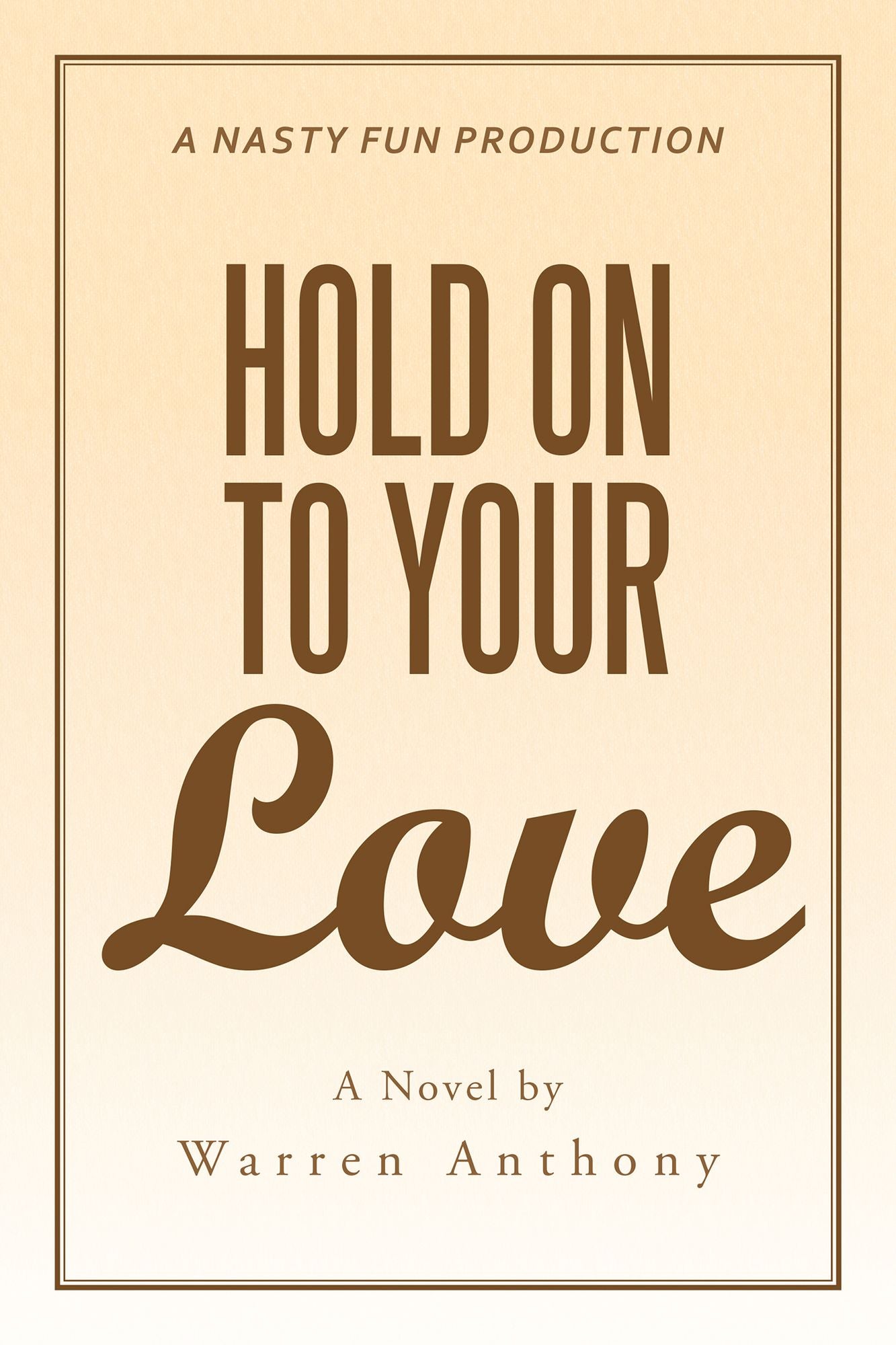 Hold on to Your Love