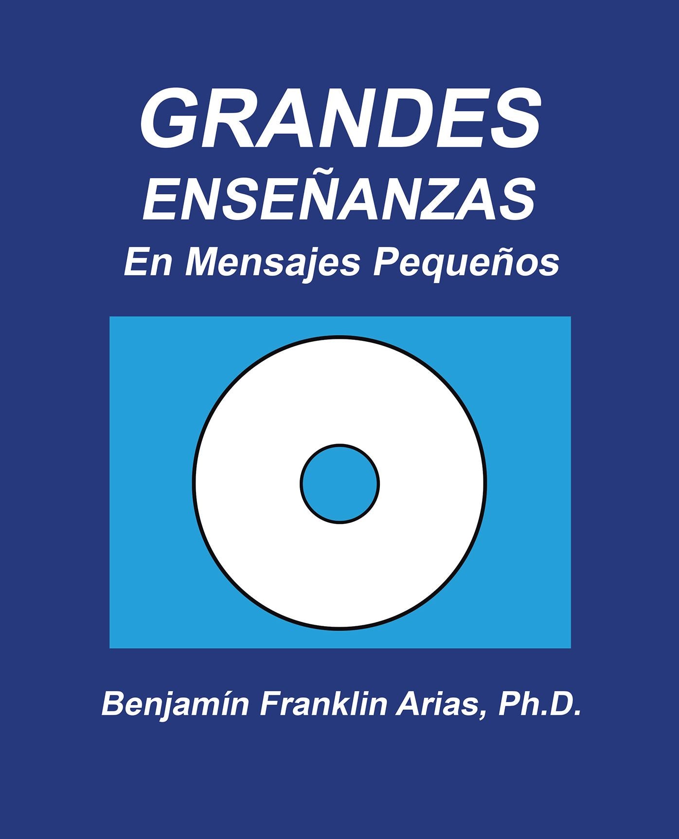 Grandes Enseanzas: En Mensajes Pequeos