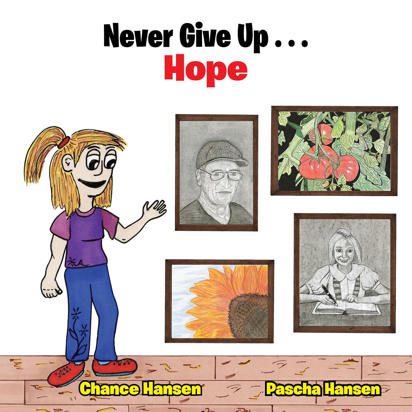 Never Give up . . . Hope