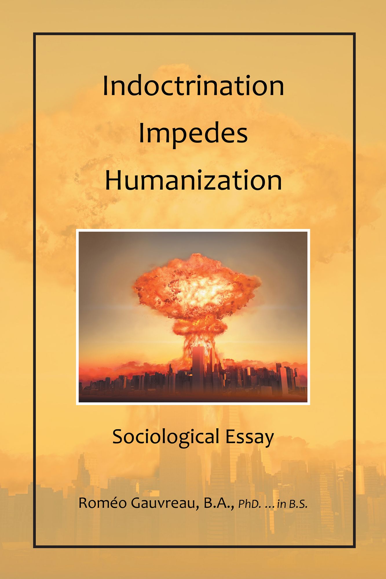 Indoctrination Impedes Humanization: Sociological Essay