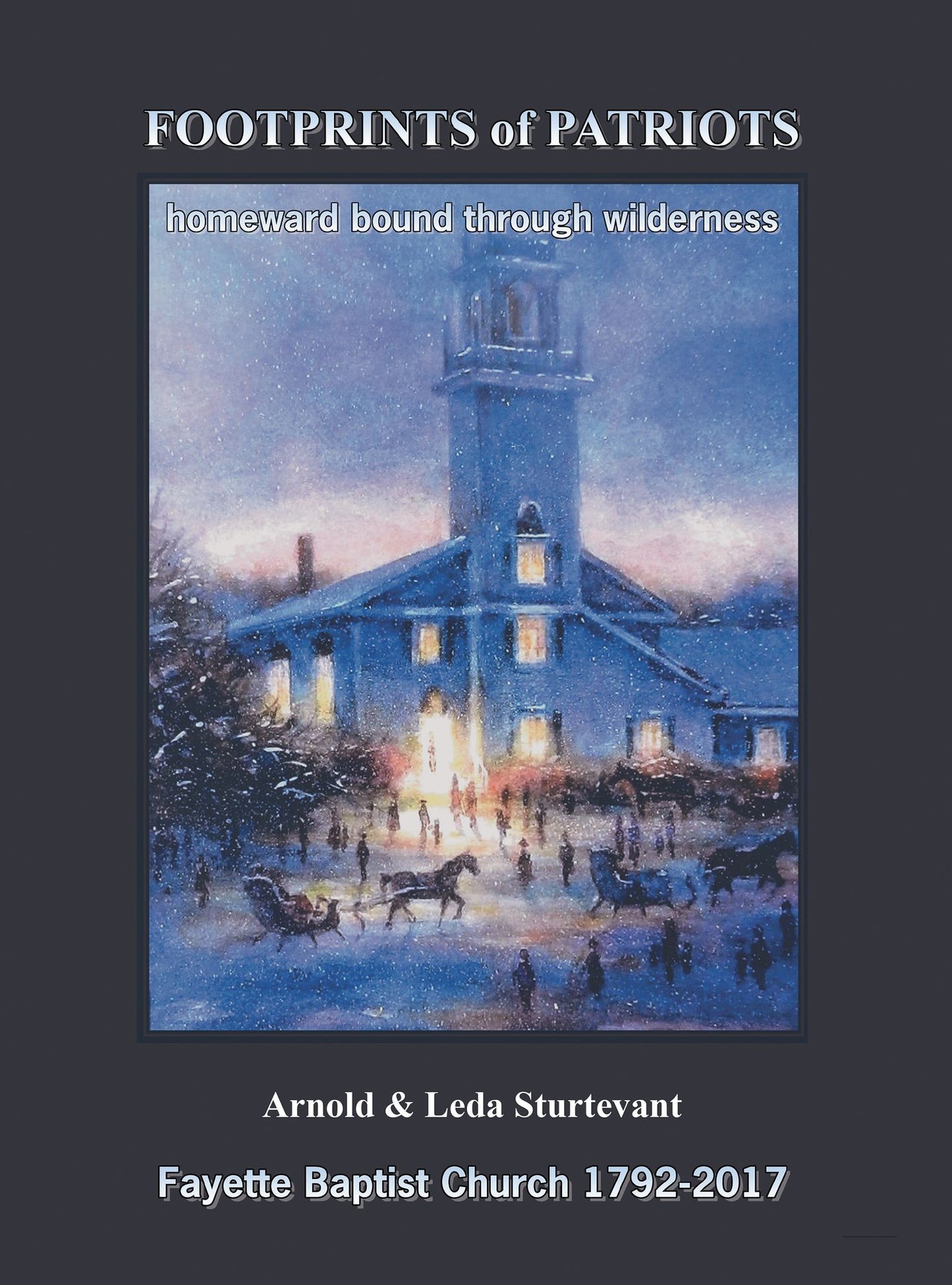 Footprints of Patriots: Homeward Bound Through Wilderness