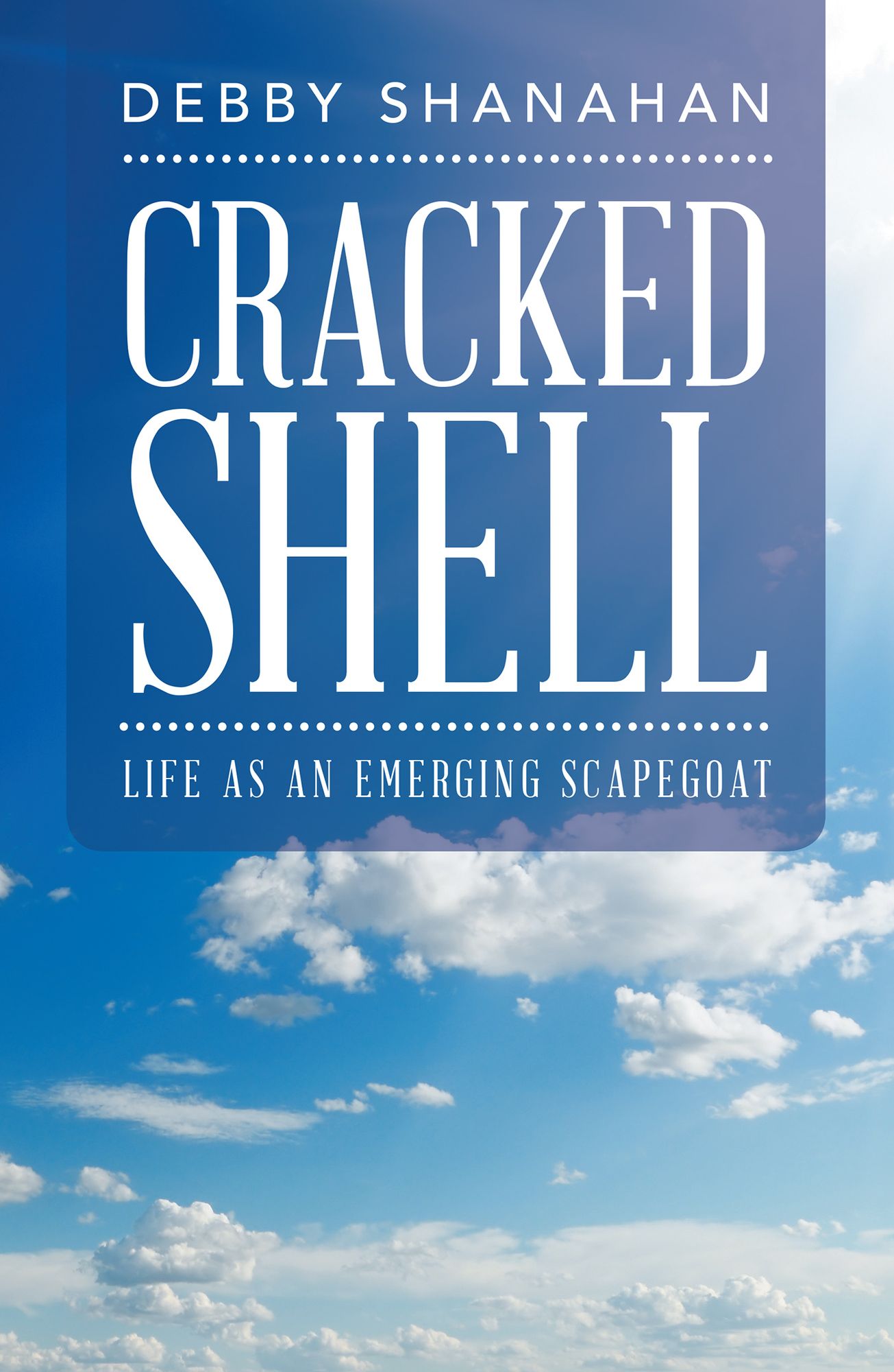 Cracked Shell: Life as an Emerging Scapegoat
