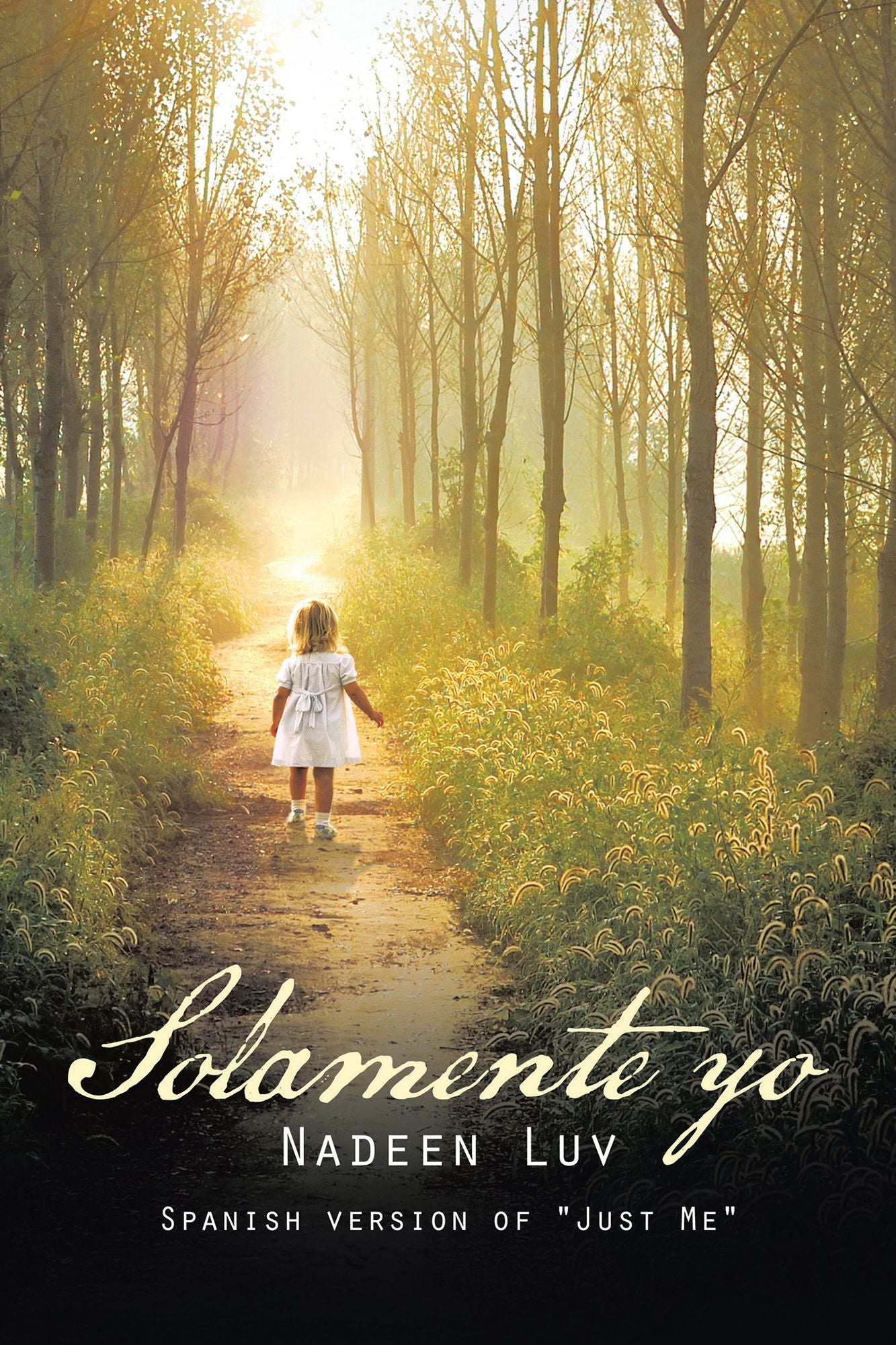 Solamente yo: Spanish Version of "Just Me"