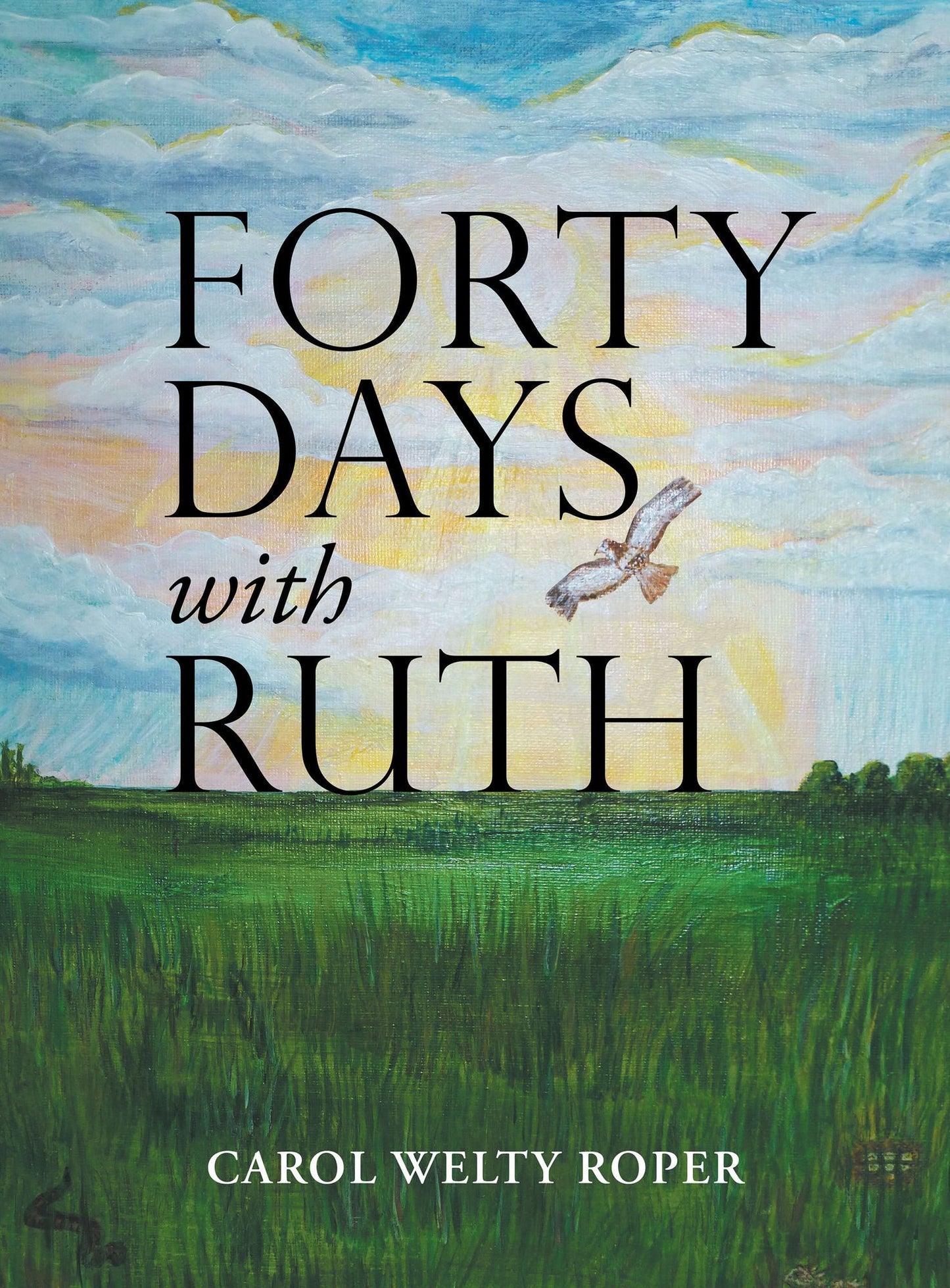 Forty Days with Ruth