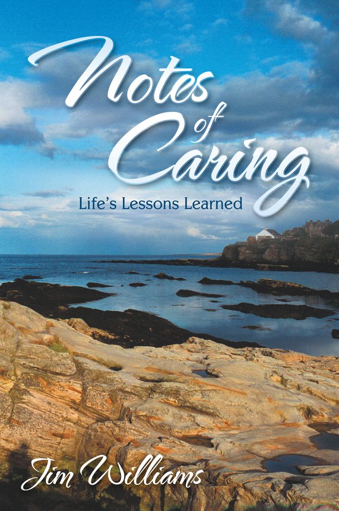 Notes of Caring: Life's Lessons Learned