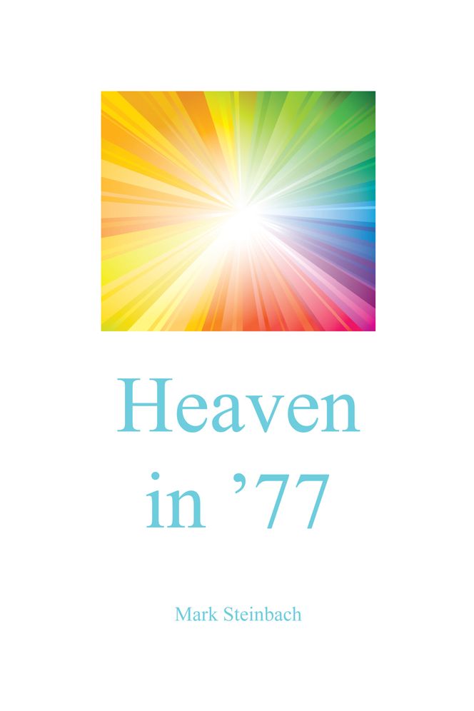 Heaven in '77
