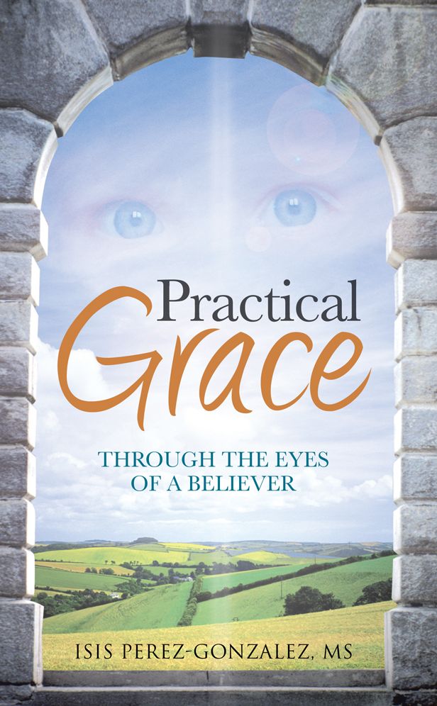 Practical Grace: Through the Eyes of a Believer