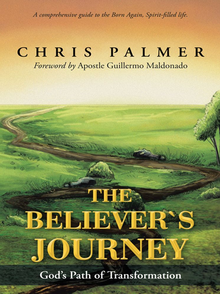 The Believer's Journey: God's Path of Transformation