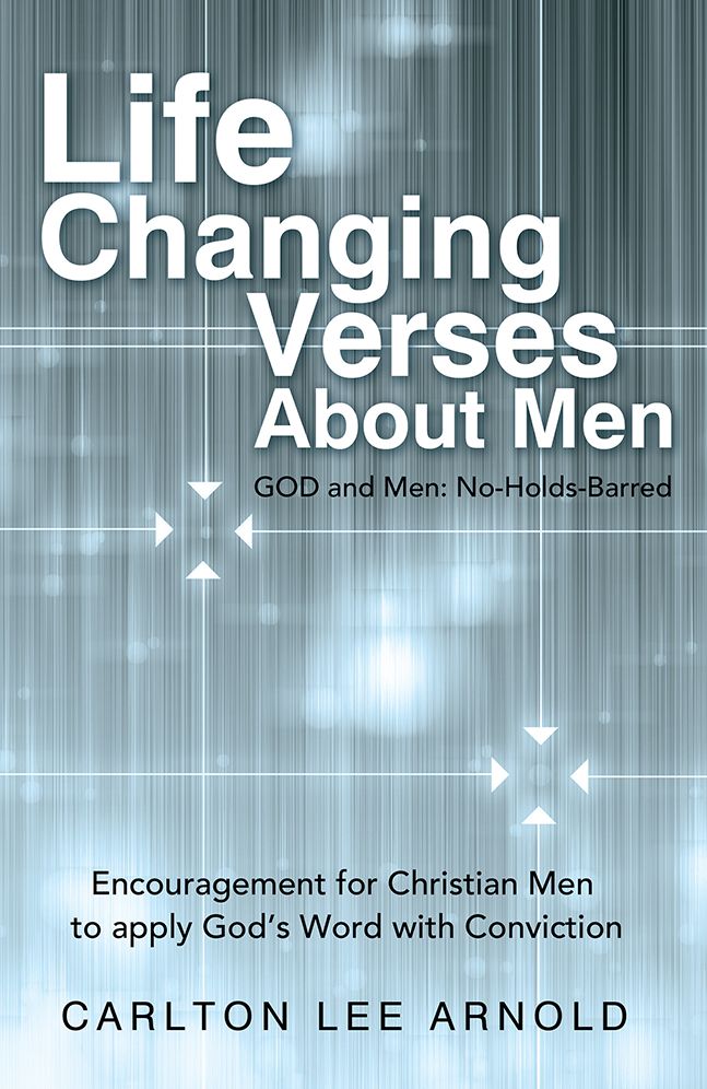 Life-Changing Verses About Men: Encouragement for Christian Men to apply God's Word with Conviction