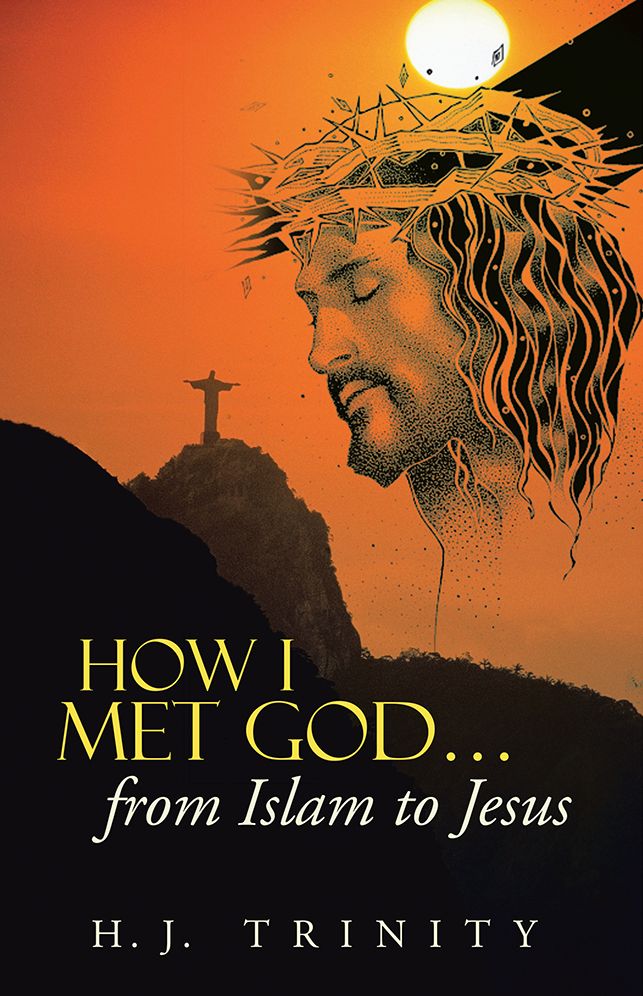 HOW I MET GOD...from Islam to Jesus