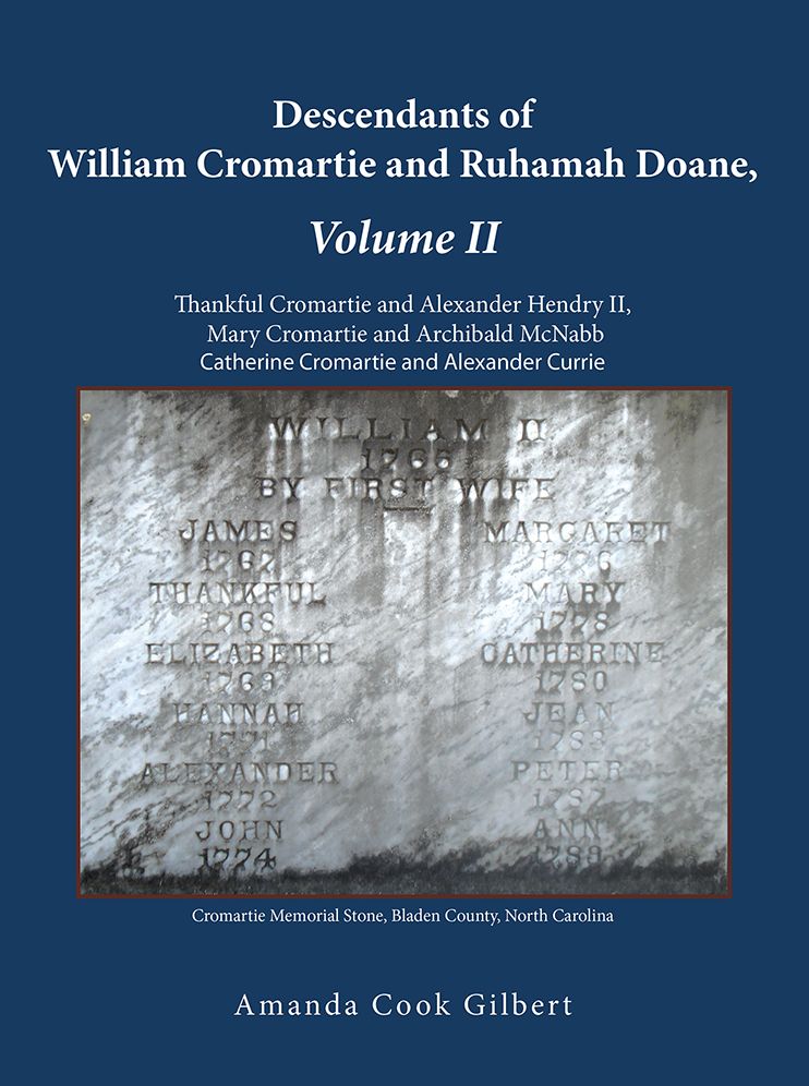 Descendants of William Cromartie and Ruhamah Doane: Thankful Cromartie and Alexander Hendry II, Mary Cromartie and Archibald McNabb, Catherine Cromartie and Alexander Currie