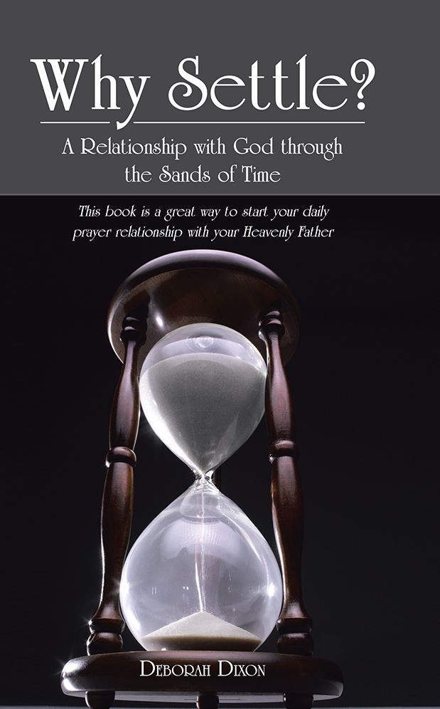 Why Settle?: A Relationship with God through the Sands of Time