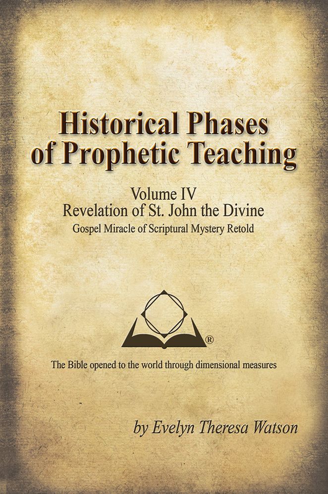 Historical Phases of Prophetic Teaching Volume IV: Revelation of St. John the Divine