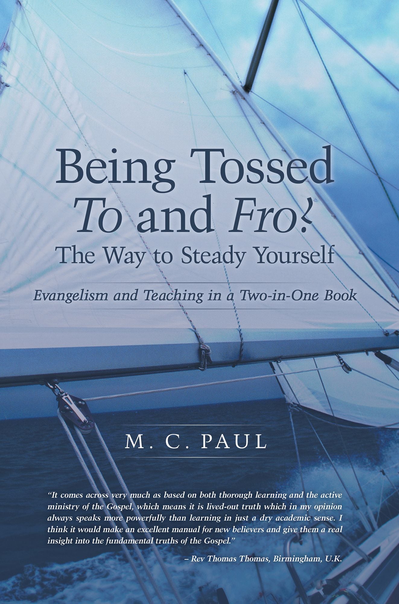 Being Tossed To and Fro? The Way to Steady Yourself: Evangelism and Teaching in a Two-in-One Book
