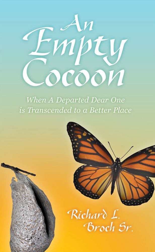 An Empty Cocoon: When A Departed Dear One is Transcended to a Better Place