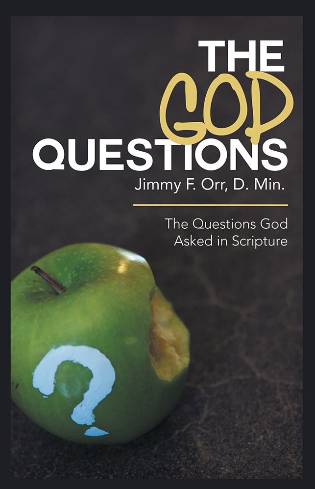 The God Questions: The Questions God Asked in Scripture