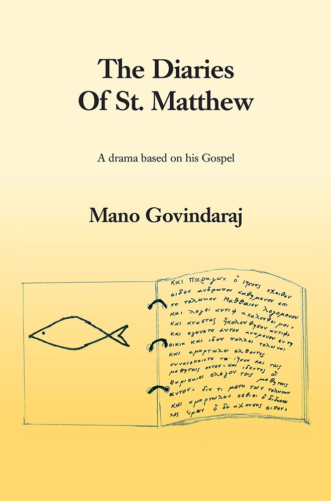 The Diaries of St. Matthew: A drama based on his Gospel