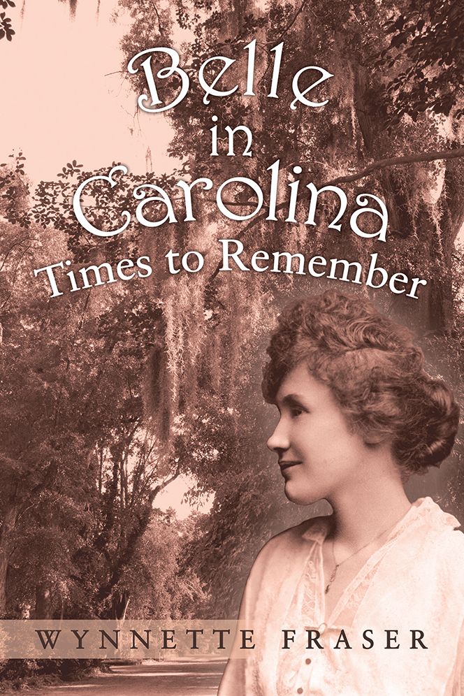 Belle in Carolina: Times to Remember