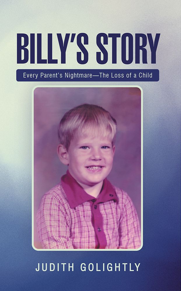 Billy's Story: Every Parent's Nightmare - The Loss of a Child