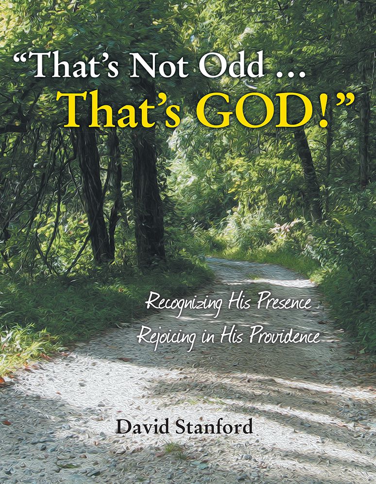 "That's Not Odd ... That's GOD!": Recognizing His Presence; Rejoicing in His Providence