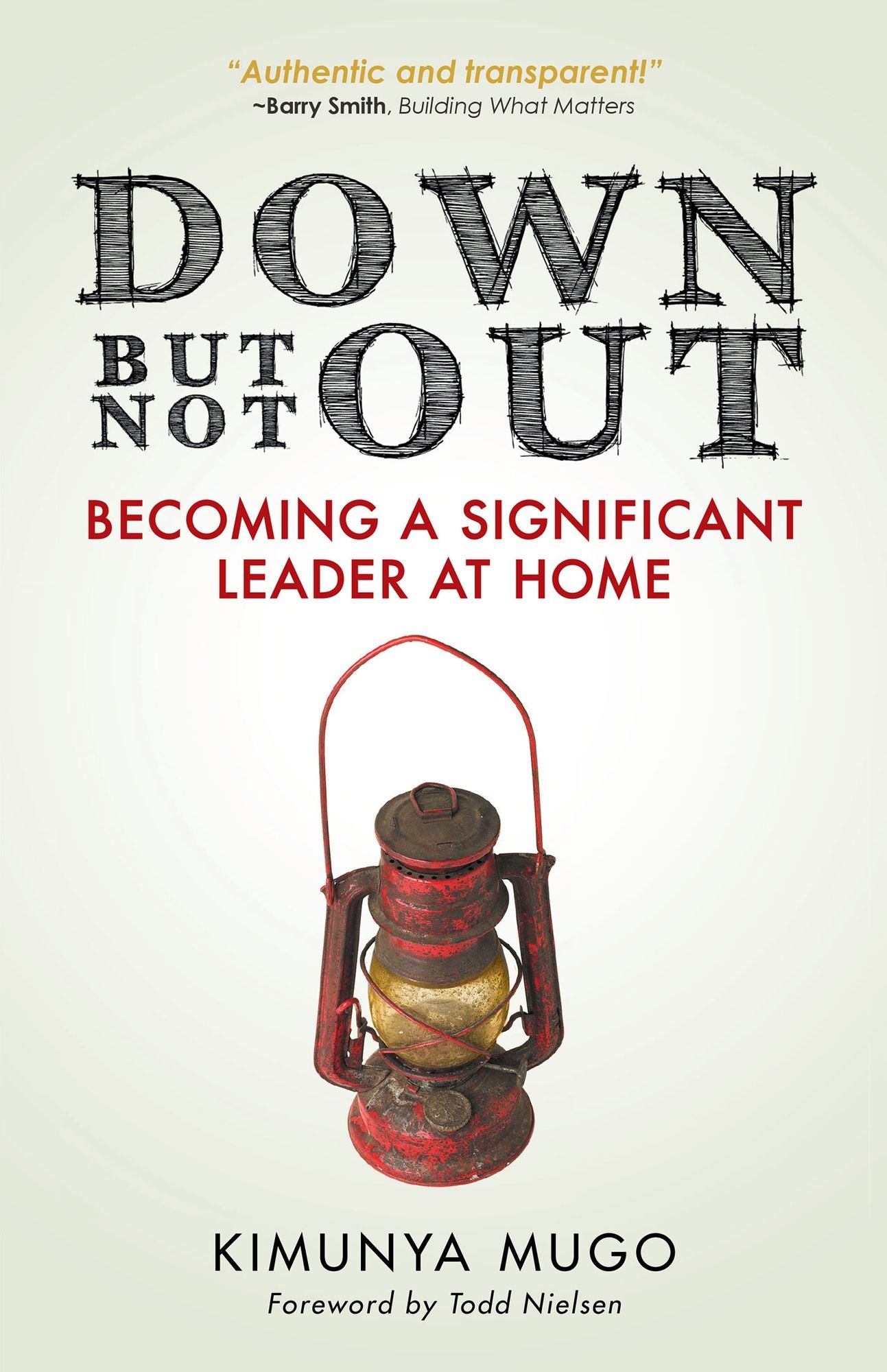 Down But Not Out: Becoming a Significant Leader at Home